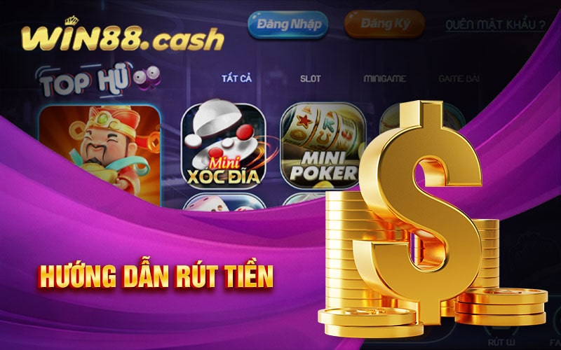 Rút Tiền Win88 - Hệ Thống Nhà Cái Xử Lý Trong Nốt Nhạc 5 Cách rút tiền Win88